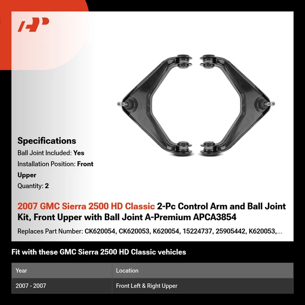 2007 GMC Sierra 2500 HD Classic 2-Pc Control Arm and Ball Joint Kit, Front Upper with Ball Joint A-Premium APCA3854