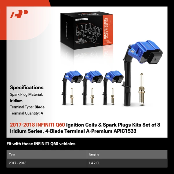 2017-2018 INFINITI Q60 Ignition Coils & Spark Plugs Kits Set of 8 Iridium Series, 4-Blade Terminal A-Premium APIC1533