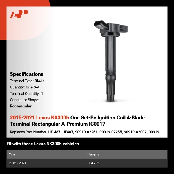 2015-2021 Lexus NX300h One Set-Pc Ignition Coil 4-Blade Terminal Rectangular A-Premium IC0017