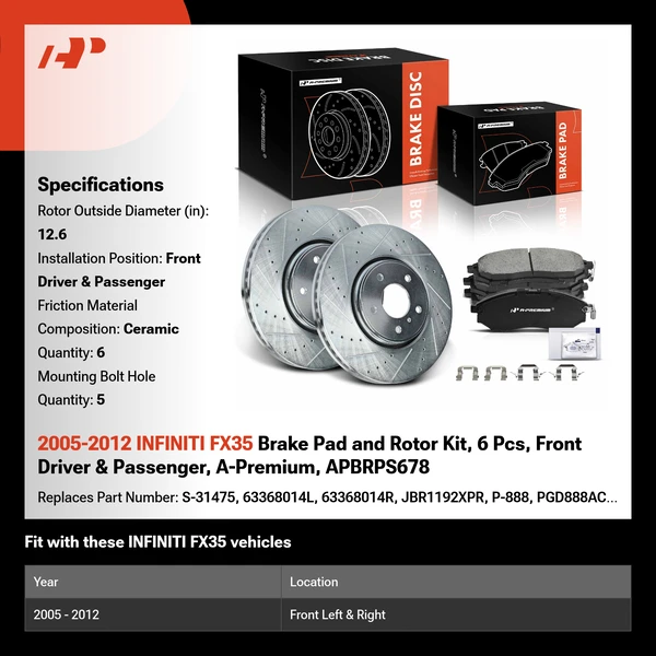 2005-2012 INFINITI FX35 Brake Pad and Rotor Kit, 6 Pcs, Front Driver & Passenger, A-Premium, APBRPS678