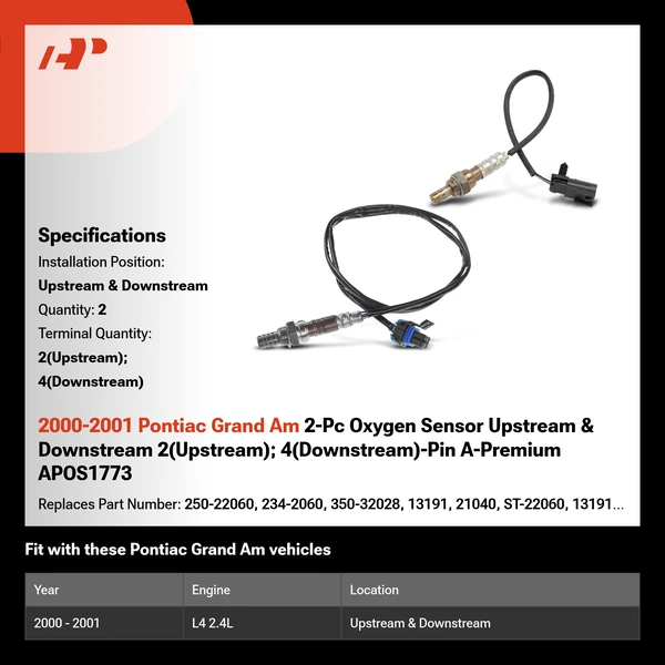 2000-2001 Pontiac Grand Am 2-Pc Oxygen Sensor Upstream & Downstream 2(Upstream); 4(Downstream)-Pin A-Premium APOS1773