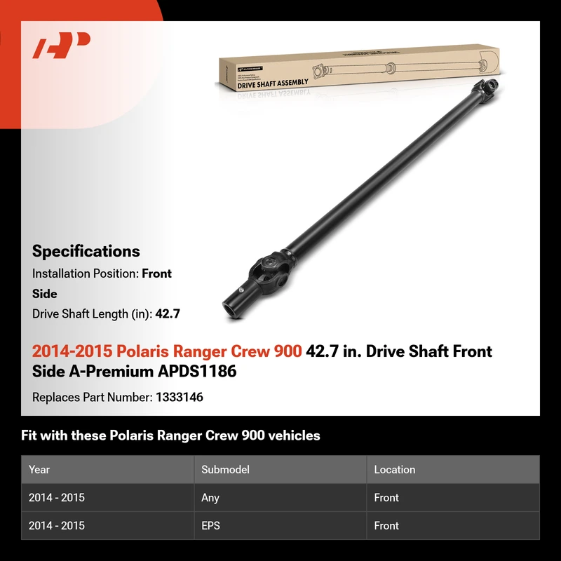 2014-2015 Polaris Ranger Crew 900 42.7 in. Drive Shaft Front Side A-Premium APDS1186