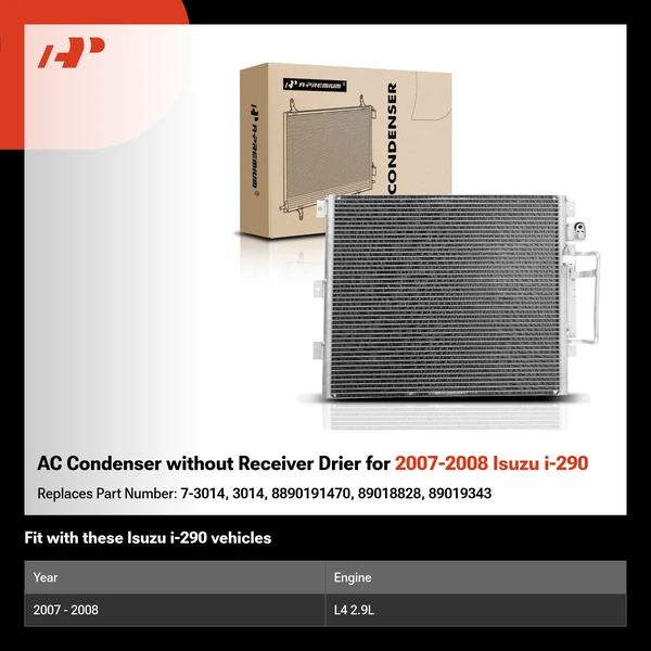 AC Condenser without Receiver Drier for 2007-2008 Isuzu i-290