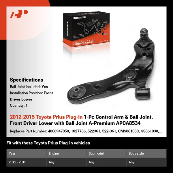 2012-2015 Toyota Prius Plug-In 1-Pc Control Arm & Ball Joint, Front Driver Lower with Ball Joint A-Premium APCA8534