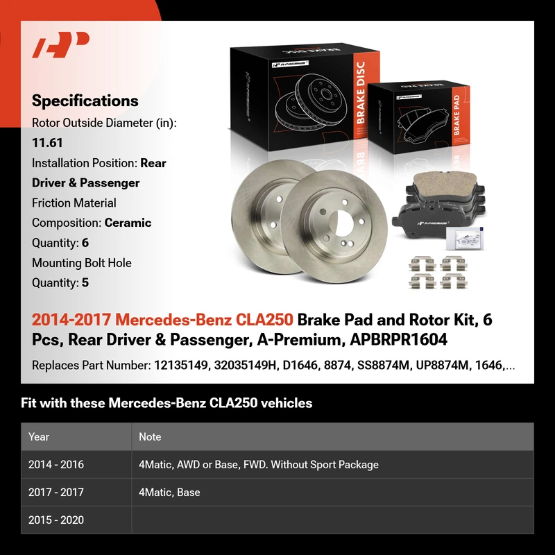 2014-2017 Mercedes-Benz CLA250 Brake Pad and Rotor Kit, 6 Pcs, Rear Driver & Passenger, A-Premium, APBRPR1604
