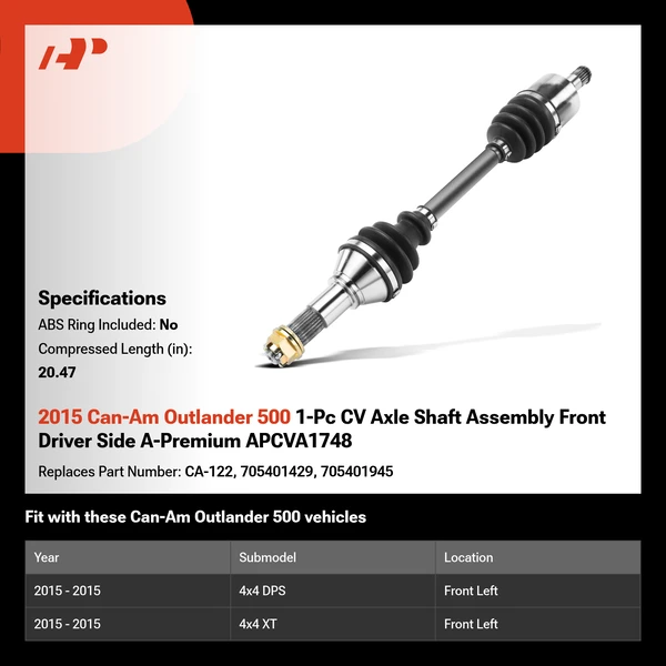2015 Can-Am Outlander 500 1-Pc CV Axle Shaft Assembly Front Driver Side A-Premium APCVA1748