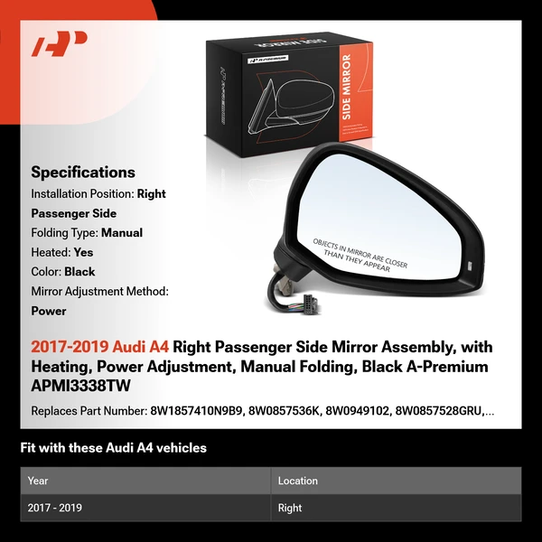 2017-2019 Audi A4 Right Passenger Side Mirror Assembly, with Heating, Power Adjustment, Manual Folding, Black A-Premium APMI3338TW