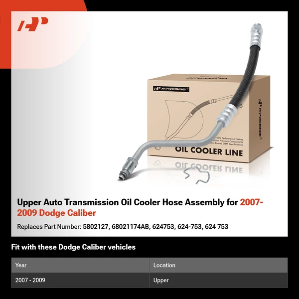 Upper Auto Transmission Oil Cooler Hose Assembly for 2007-2009 Dodge Caliber