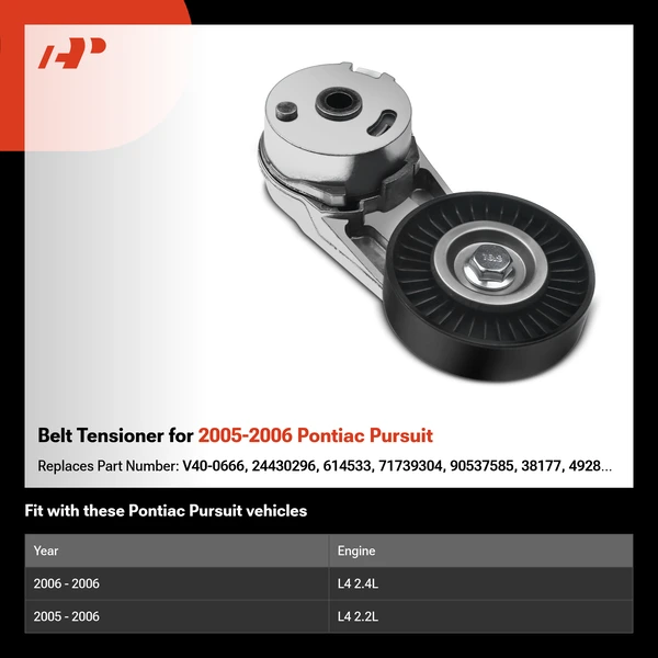 Belt Tensioner for 2005-2006 Pontiac Pursuit