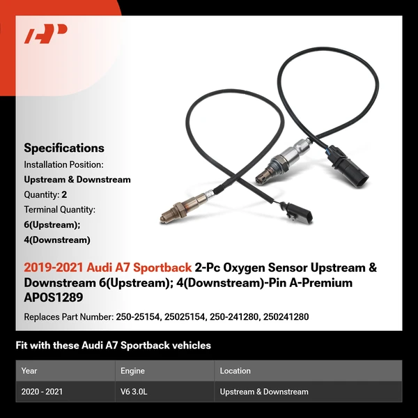 2019-2021 Audi A7 Sportback 2-Pc Oxygen Sensor Upstream & Downstream 6(Upstream); 4(Downstream)-Pin A-Premium APOS1289