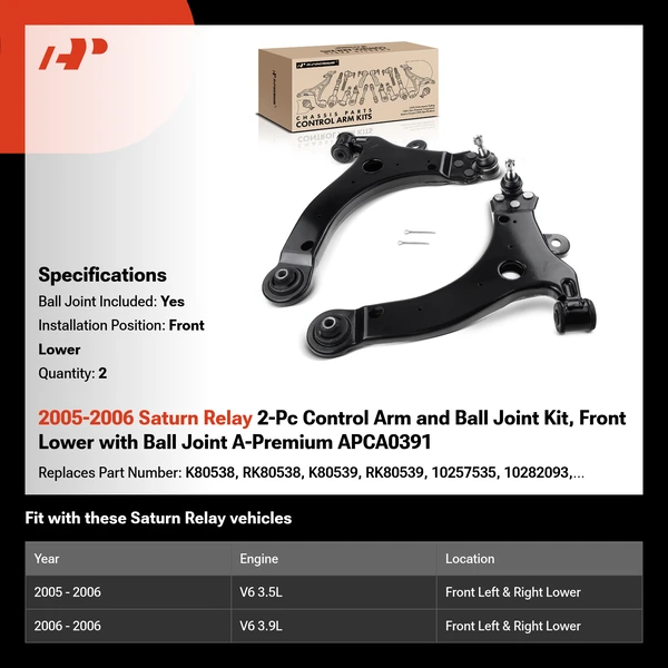 2005-2006 Saturn Relay 2-Pc Control Arm and Ball Joint Kit, Front Lower with Ball Joint A-Premium APCA0391