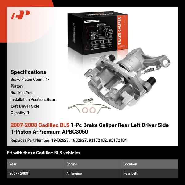 2007-2008 Cadillac BLS 1-Pc Brake Caliper Rear Left Driver Side 1-Piston A-Premium APBC3050