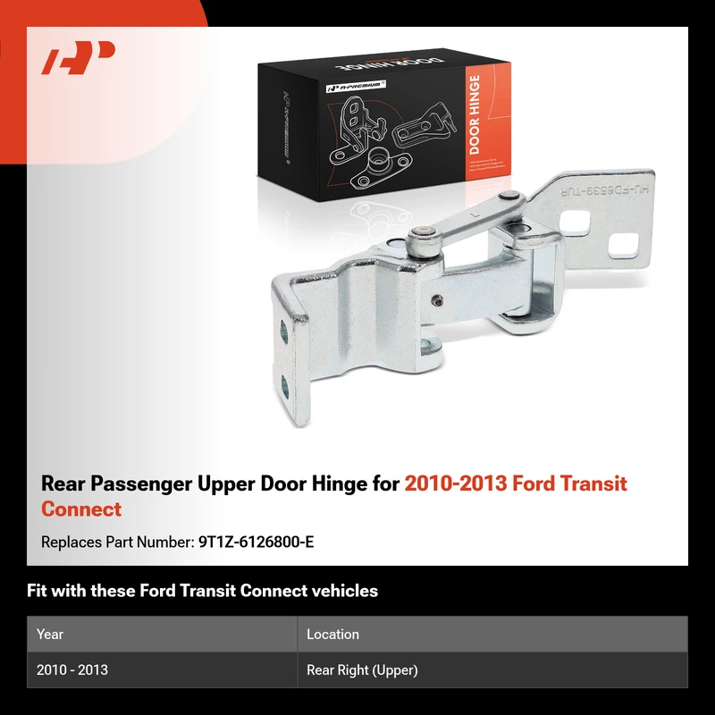 Rear Passenger Upper Door Hinge for 2010-2013 Ford Transit Connect