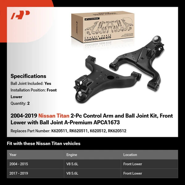 2004-2019 Nissan Titan 2-Pc Control Arm and Ball Joint Kit, Front Lower with Ball Joint A-Premium APCA1673