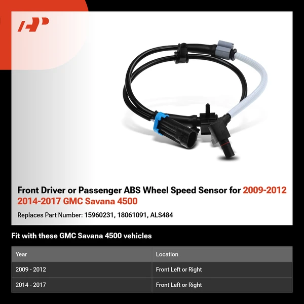 Front Driver or Passenger ABS Wheel Speed Sensor for 2009-2012 2014-2017 GMC Savana 4500