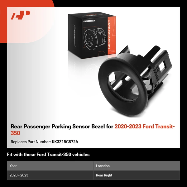 Rear Passenger Parking Sensor Bezel for 2020-2023 Ford Transit-350