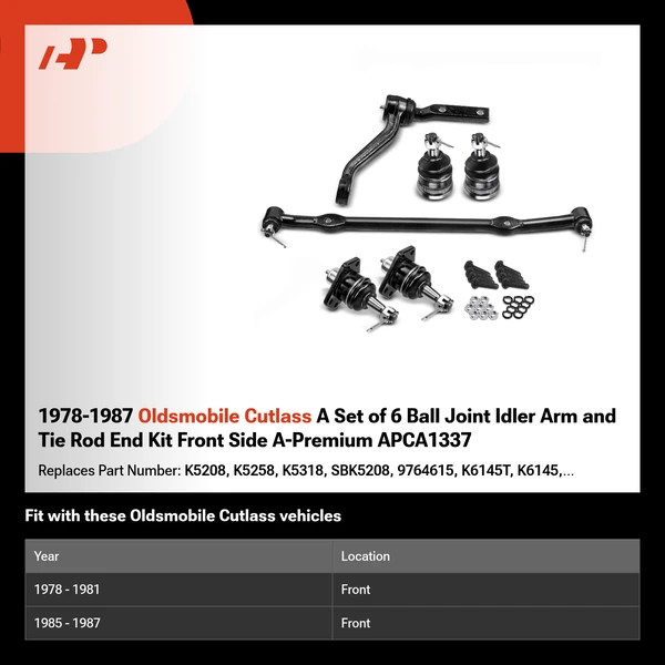1978-1987 Oldsmobile Cutlass A Set of 6 Ball Joint Idler Arm and Tie Rod End Kit Front Side A-Premium APCA1337