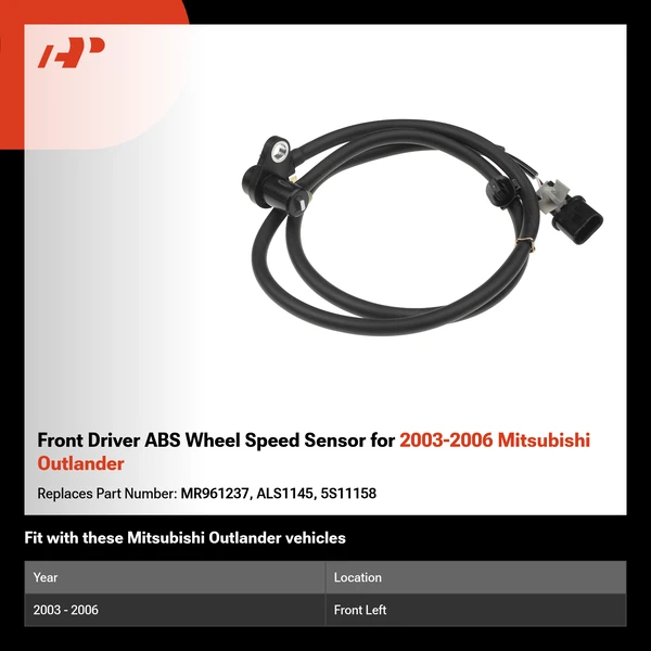 Front Driver ABS Wheel Speed Sensor for 2003-2006 Mitsubishi Outlander
