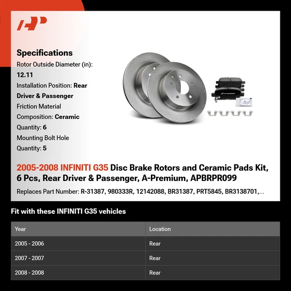 2005-2008 INFINITI G35 Disc Brake Rotors and Ceramic Pads Kit, 6 Pcs, Rear Driver & Passenger, A-Premium, APBRPR099