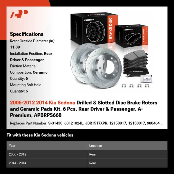 2006-2012 2014 Kia Sedona Drilled & Slotted Disc Brake Rotors and Ceramic Pads Kit, 6 Pcs, Rear Driver & Passenger, A-Premium, APBRPS668