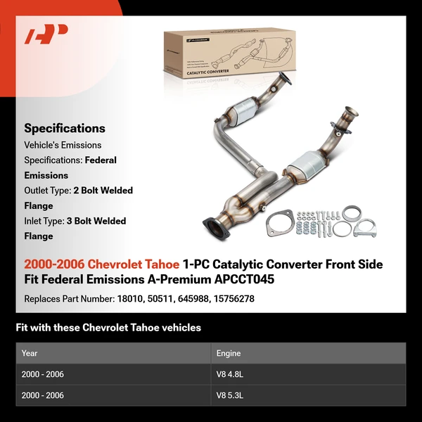 2000-2006 Chevrolet Tahoe 1-PC Catalytic Converter Front Side Fit Federal Emissions A-Premium APCCT045