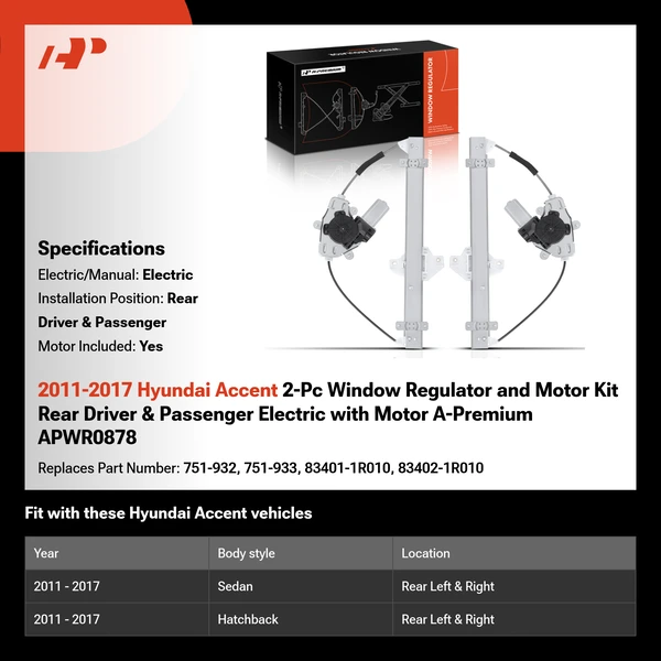 2011-2017 Hyundai Accent 2-Pc Window Regulator and Motor Kit Rear Driver & Passenger Electric with Motor A-Premium APWR0878