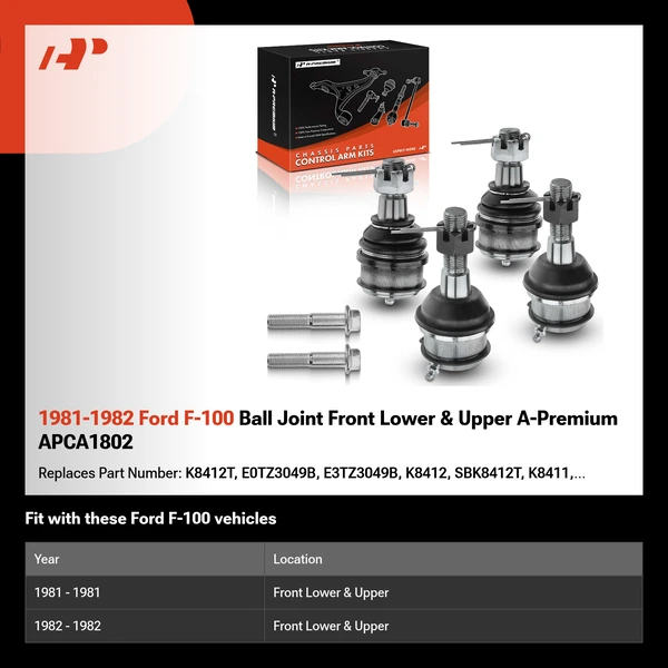 1981-1982 Ford F-100 Ball Joint Front Lower & Upper A-Premium APCA1802