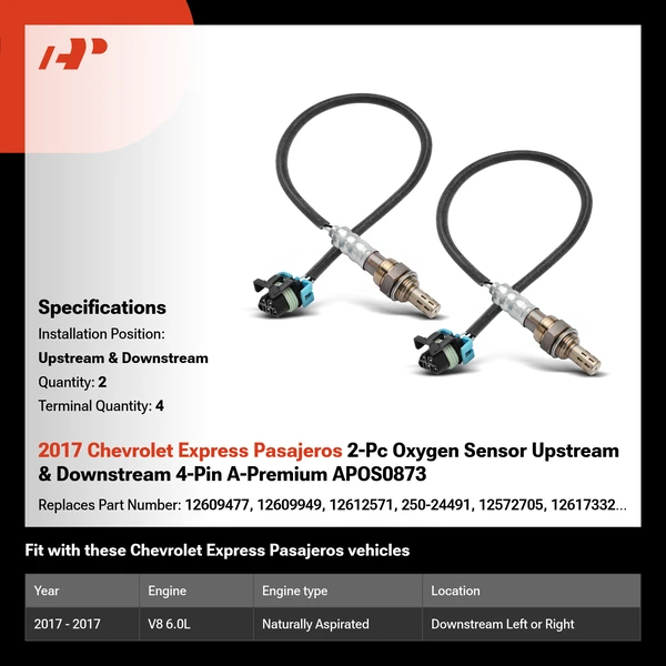 2017 Chevrolet Express Pasajeros 2-Pc Oxygen Sensor Upstream & Downstream 4-Pin A-Premium APOS0873