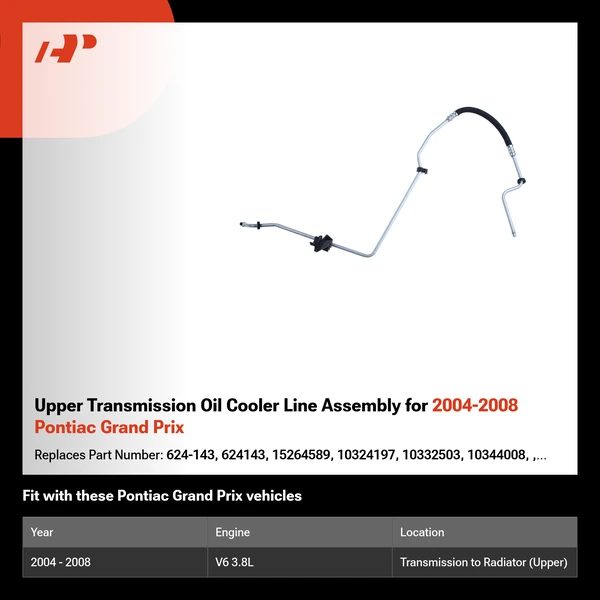 Upper Transmission Oil Cooler Line Assembly for 2004-2008 Pontiac Grand Prix