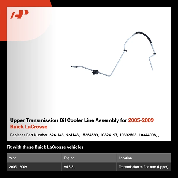 Upper Transmission Oil Cooler Line Assembly for 2005-2009 Buick LaCrosse