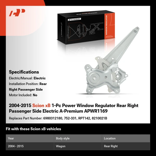 2004-2015 Scion xB 1-Pc Power Window Regulator Rear Right Passenger Side Electric A-Premium APWR1169