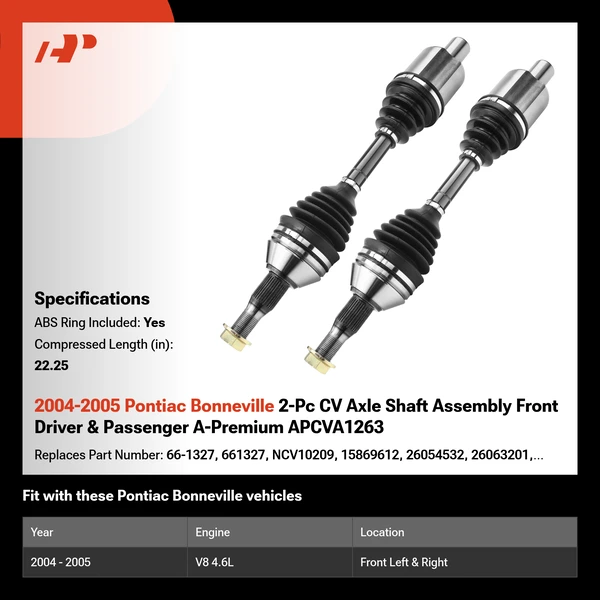 2004-2005 Pontiac Bonneville 2-Pc CV Axle Shaft Assembly Front Driver & Passenger A-Premium APCVA1263