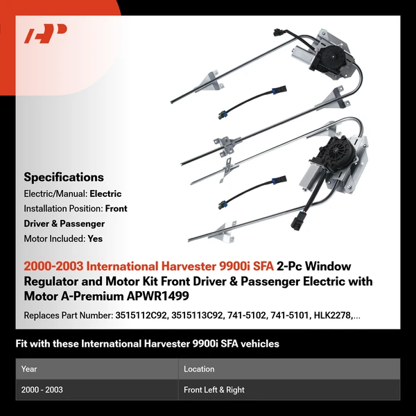 2000-2003 International Harvester 9900i SFA 2-Pc Window Regulator and Motor Kit Front Driver & Passenger Electric with Motor A-Premium APWR1499