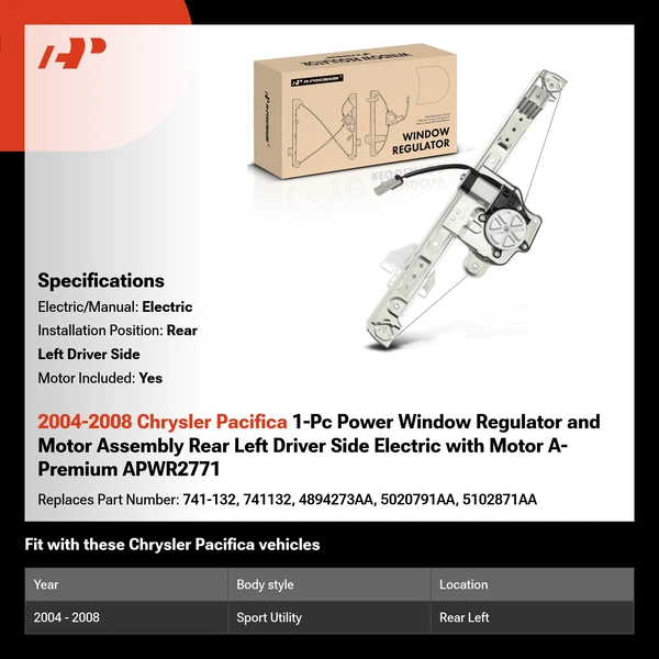 2004-2008 Chrysler Pacifica 1-Pc Power Window Regulator and Motor Assembly Rear Left Driver Side Electric with Motor A-Premium APWR2771