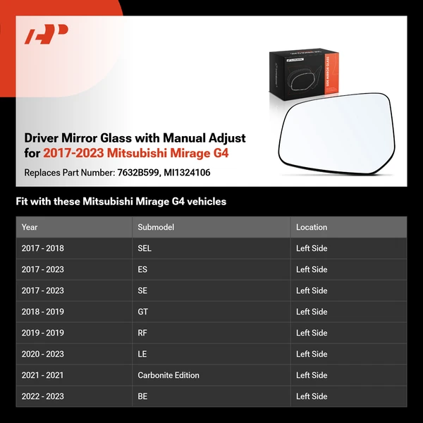 Driver Mirror Glass with Manual Adjust for 2017-2023 Mitsubishi Mirage G4