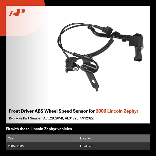 Front Driver ABS Wheel Speed Sensor for 2006 Lincoln Zephyr