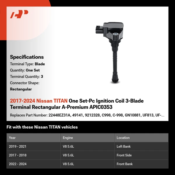 2017-2024 Nissan TITAN One Set-Pc Ignition Coil 3-Blade Terminal Rectangular A-Premium APIC0353