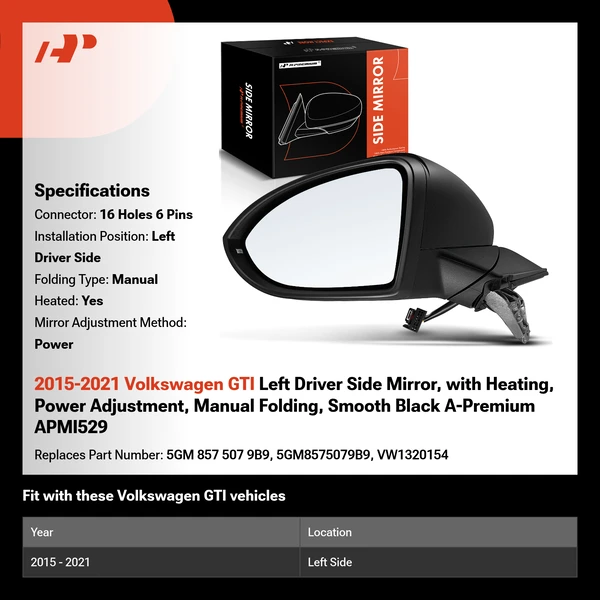 2015-2021 Volkswagen GTI Left Driver Side Mirror, with Heating, Power Adjustment, Manual Folding, Smooth Black A-Premium APMI529