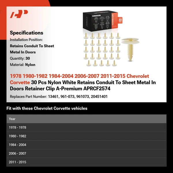 1978 1980-1982 1984-2004 2006-2007 2011-2015 Chevrolet Corvette 30 Pcs Nylon White Retains Conduit To Sheet Metal In Doors Retainer Clip A-Premium APRCF2574
