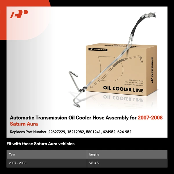 Automatic Transmission Oil Cooler Hose Assembly for 2007-2008 Saturn Aura