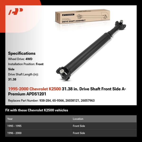 1995-2000 Chevrolet K2500 31.38 in. Drive Shaft Front Side A-Premium APDS1201