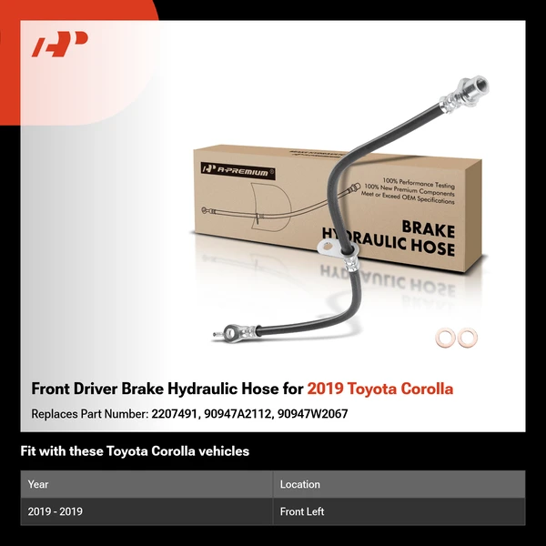 Front Driver Brake Hydraulic Hose for 2019 Toyota Corolla