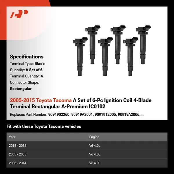 2005-2015 Toyota Tacoma A Set of 6-Pc Ignition Coil 4-Blade Terminal Rectangular A-Premium IC0102