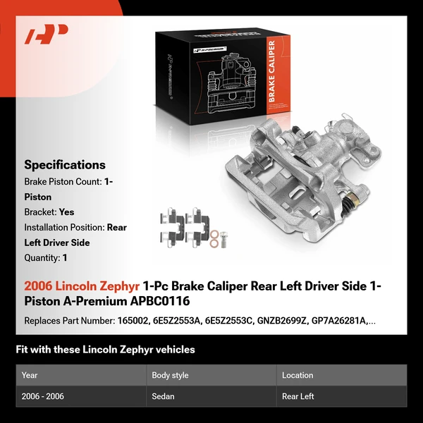 2006 Lincoln Zephyr 1-Pc Brake Caliper Rear Left Driver Side 1-Piston A-Premium APBC0116