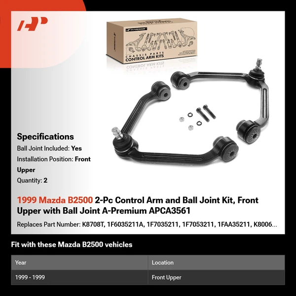 1999 Mazda B2500 2-Pc Control Arm and Ball Joint Kit, Front Upper with Ball Joint A-Premium APCA3561