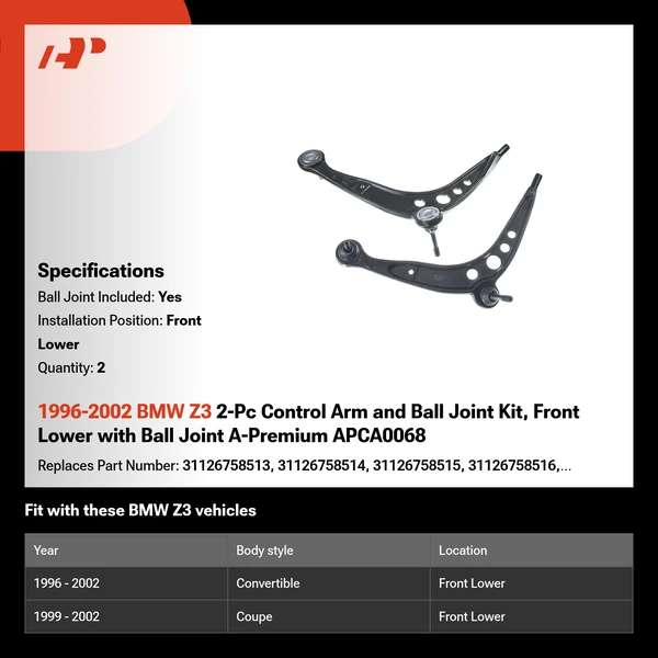 1996-2002 BMW Z3 2-Pc Control Arm and Ball Joint Kit, Front Lower with Ball Joint A-Premium APCA0068