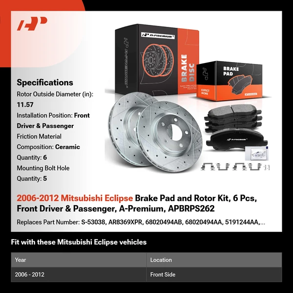 2006-2012 Mitsubishi Eclipse Brake Pad and Rotor Kit, 6 Pcs, Front Driver & Passenger, A-Premium, APBRPS262