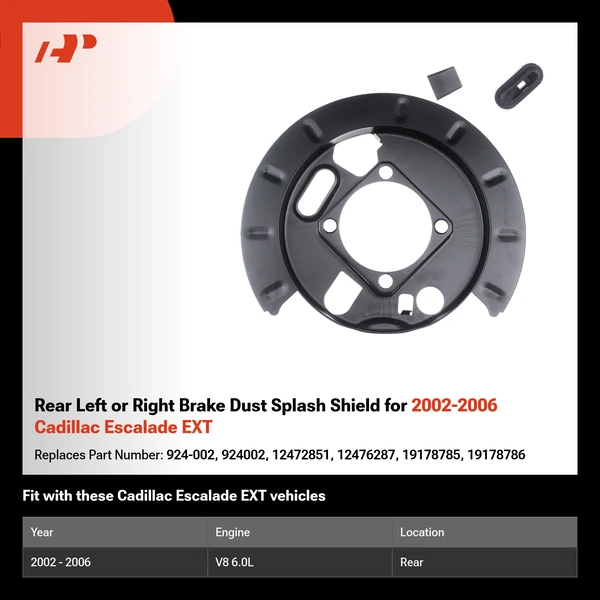 Rear Left or Right Brake Dust Splash Shield for 2002-2006 Cadillac Escalade EXT