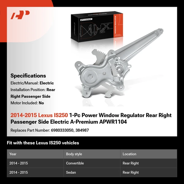 2014-2015 Lexus IS250 1-Pc Power Window Regulator Rear Right Passenger Side Electric A-Premium APWR1104