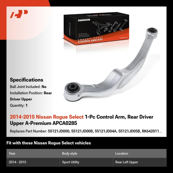 2014-2015 Nissan Rogue Select 1-Pc Control Arm, Rear Driver Upper A-Premium APCA0285